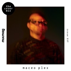 The Cover Mix: Maceo Plex
