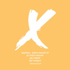 Sandor - Freak - Dirty Sound EP