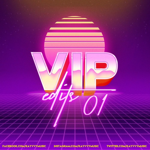 KAYVVY - VIP EDITS [01]