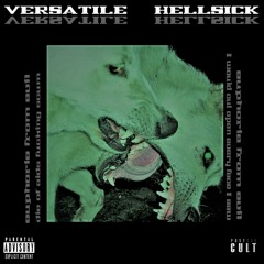 HELLSICK x VERSATILE - Euphoria from evil