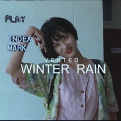 YENTED Winter Rain