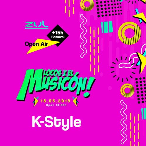 K-STYLE - PROMO MIX LOCOS EL MUSICON 2019 (18/05/2019 ZUL)