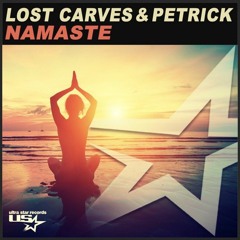 Lost Carves & Petrick - Namaste (Original Mix)[Ultra Star Records]