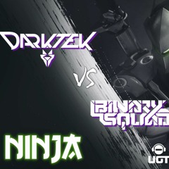 NINJA - Darktek x Binary Squad