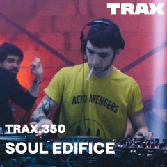 TRAX.350 SOUL EDIFICE