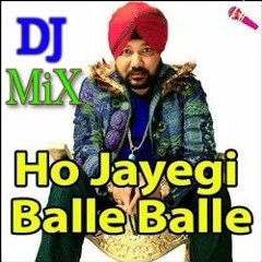 Ho Jayegi Balle Balle ( Daler Mehndi )Dholki Mix Dj Song ( ARYAN ROYN MiXiNG 9504331176 )