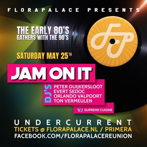 Jam on it...sat 25 mei Undercurrent A'dam 80's mix touched by the 90's