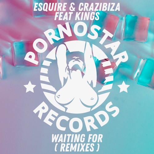 eSQUIRE & Crazibiza ft. Kings - Waiting For (eSQUIRE 2019 Remix) Artwork