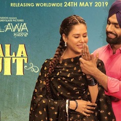 Kala Suit  Ammy Virk & Mannat Noor | Sonam Bajwa | Muklawa | New Punjabi Song 2019