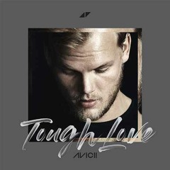 Avicii - Tough Love - Remix Old Vs New Version