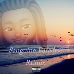 01- Sanguine Paradise Remix AD