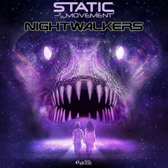 Static Movement - NightWalkers [SOL MUSIC] Released now!!!