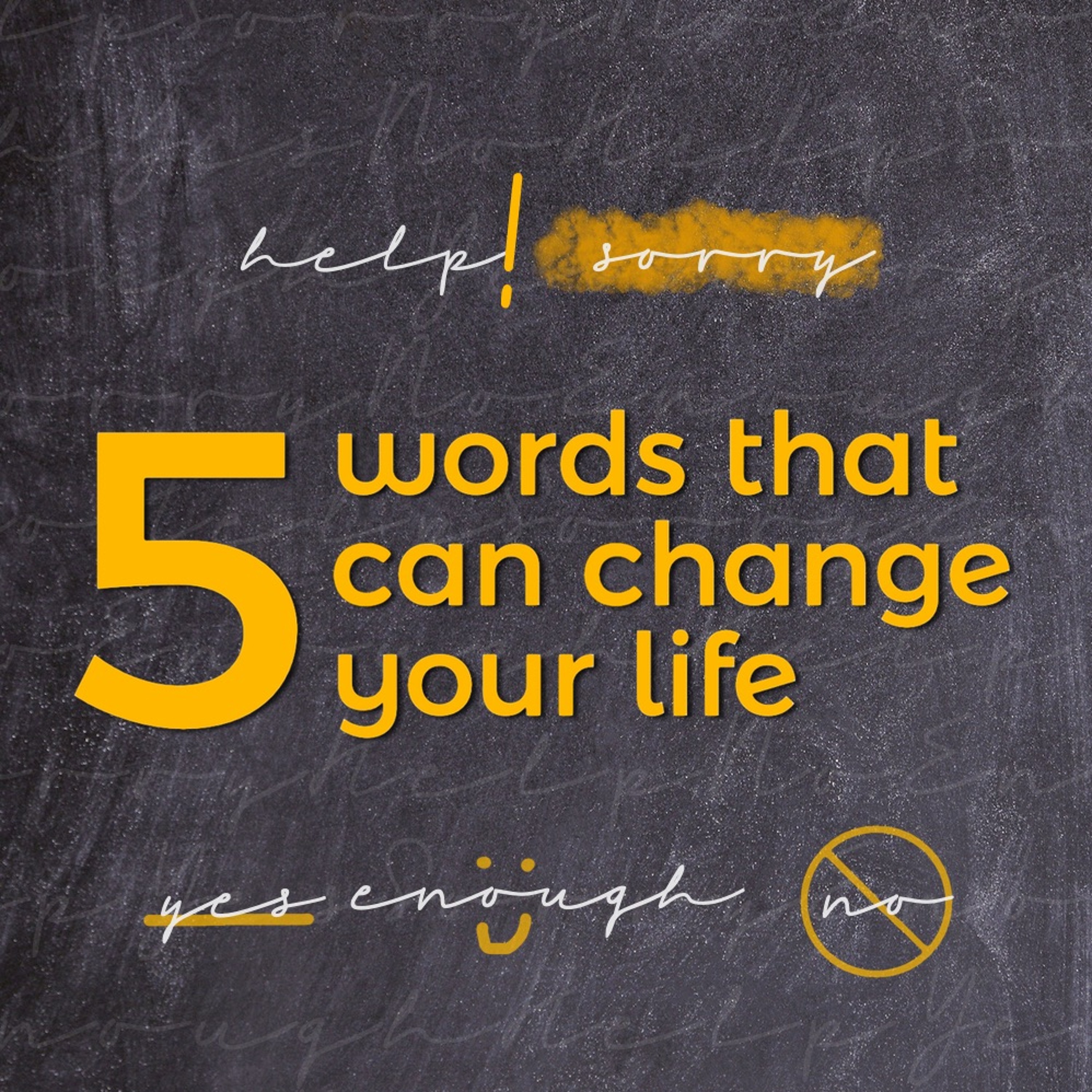 5 Words That Can Change Your Life - "Yes" (Nick Graham) episode artwork