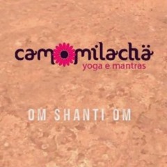 CamomilaCha - Paz / Om Shanti Om