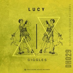Lucy - Giggles (Original Mix)
