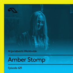 Anjunabeats Worldwide 625 with Amber Stomp