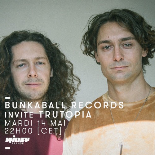 Bunkaball Radio Show 008 - Special Guest : Trutopia On Rinse France