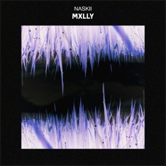 NASKII - Mxlly