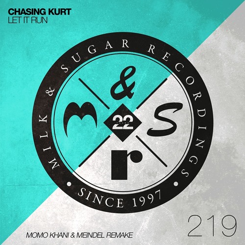 Chasing Kurt - Let It Run (Momo Khani & Meindel Remake)