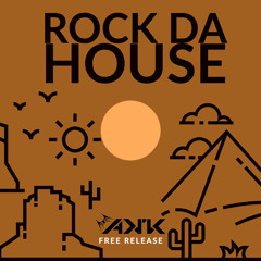 Rock Da House (Bootleg)