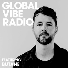 Global Vibe Radio 163 Feat. Butane (Live at Ten Years of Little Helpers - MMW 2019)