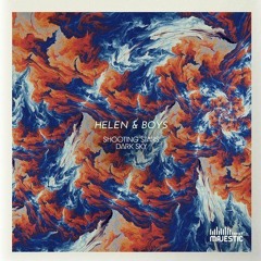 Helen&Boys - Dark Sky (Original Mix)
