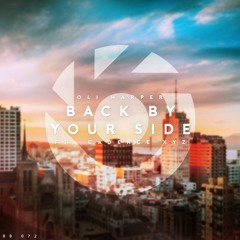 Oli Harper - Back By Your Side (ft. Cadence XYZ) [BlueBird Release]