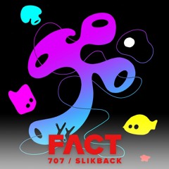 FACT mix 707 - Slikback (May '19)
