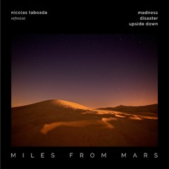 Premiere: Nicolas Taboada "Madness" - Miles From Mars