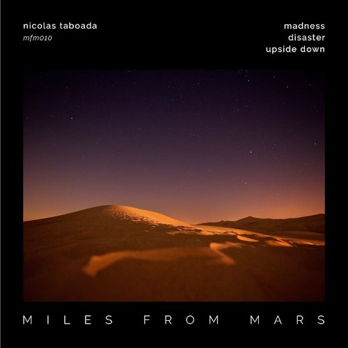 Premiere: Nicolas Taboada "Madness" - Miles From Mars