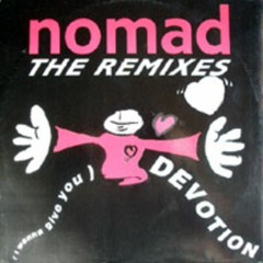 Nomad - I Wanna Give You Devotion (Oldskool Bass Mix)