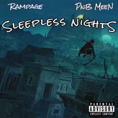 SLEEPLESS NIGHTS (Feat. PnB Meen)