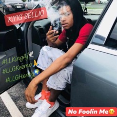 King Sellio- No Foolin Me