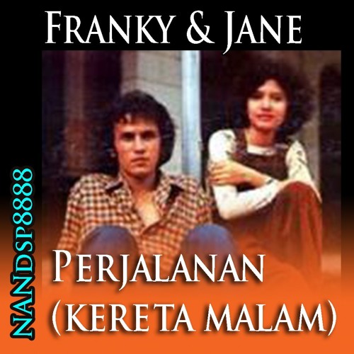 Perjalanan Kereta Malam Franky And Jane By Nandsp8888
