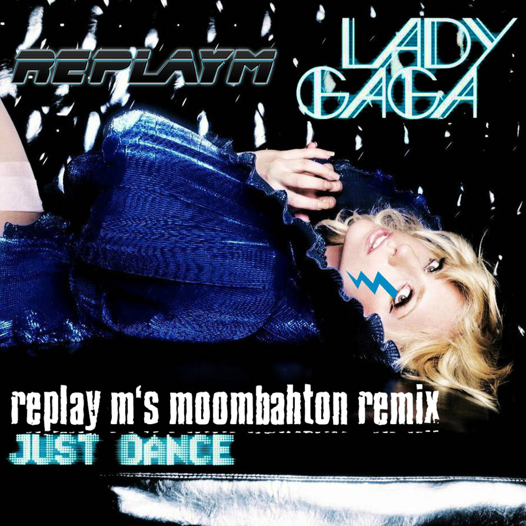 Stream Lady Gaga - Just Dance (Replay M Moombahton Remix