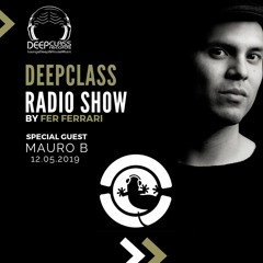 Mauro B @Ibiza Global Radio / DeepClassRadioShow 12.05.2019