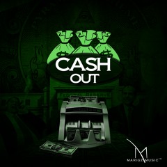 CashOut MarigzMusic™  (Radio Version)