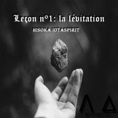 DΛRKSCΔLE - Leçon N°1 : La Lévitation
