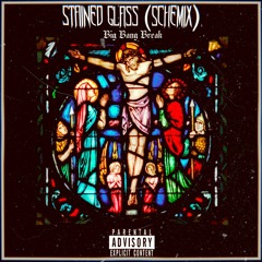Stained Glass (Schemix)- Big Bang Break