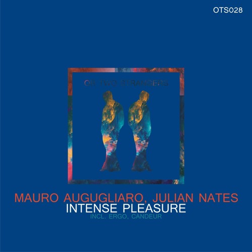 Mauro Augugliaro, Julian Nates - Ergo (Original Mix) [Or Two Strangers]