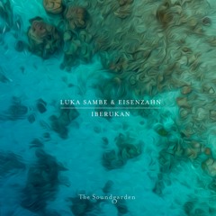 Premiere: Luka Sambe & Eisenzahn - Iberukan [The Soundgarden]