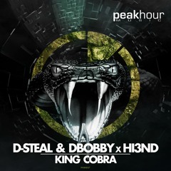 D-Steal, Dbobby, Hi3ND - King Cobra