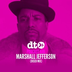DT646 - Marshall Jefferson (Disco Mix)