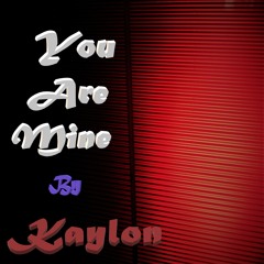 You Are Mine (Original)