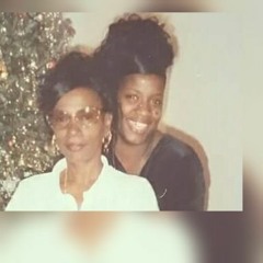 Ms.Wilson & Ms. Roundtree (R.I.P.)