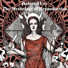 Babies R Us Episode 9: Child Killers, Child Protectors