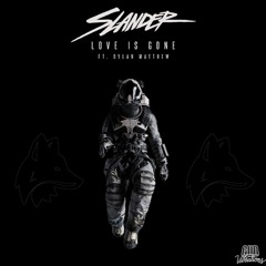 Slander - Love Is Gone (Ft. Dylan Mathew) (Snarly Remix)