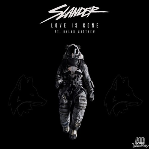 Slander - Love Is Gone (Ft. Dylan Mathew) (Snarly Remix)