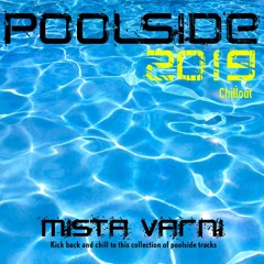 Mista Varni - Poolside  Mix - May 2019