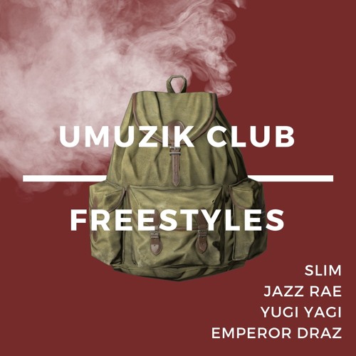 UMUZIK Club Freestyle 4 Jazz Rae & Slim